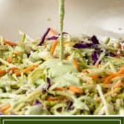 titled image shows creamy cilantro lime slaw being poured over shredded vegetables