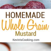 Homemade Whole Grain Mustard. www.keviniscooking.com